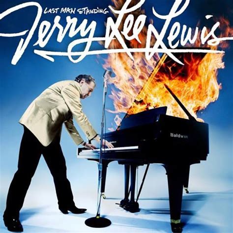 last man standing jerry lee lewis youtube