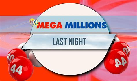 last night drawing of the mega millions