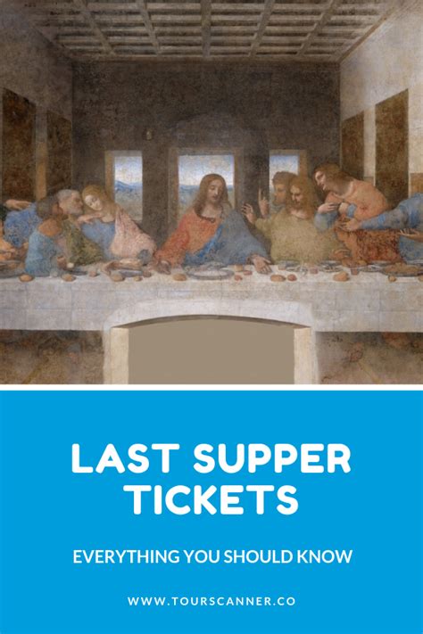 last supper tickets last minute