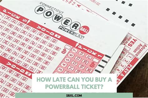 last time to buy a powerball ticket