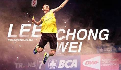 Latar Belakang Lee Chong Wei / Lee Chong Wei Biodata Pemain Badminton