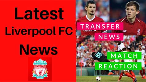latest liverpool fc news today