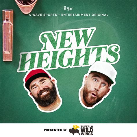 latest new heights jason and travis kelce