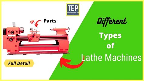 Lathe Types And Its Functions