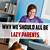 lazy parenting examples