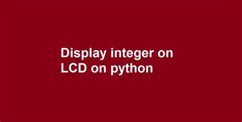 Lcd Display Problem In Python