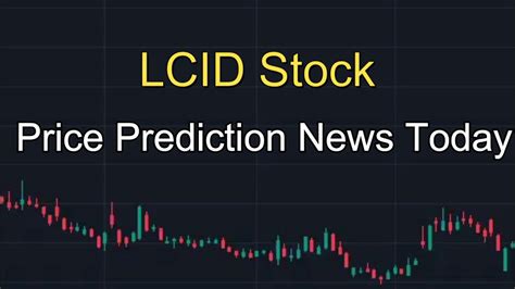 lcid stock price prediction 2021