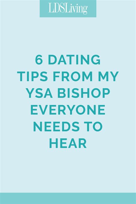 Lds Ysa Dating Advice