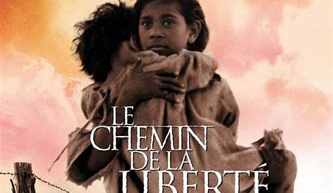 Le Chemin De La Liberte Film [HD] Liberté 2002 Entier Vostfr