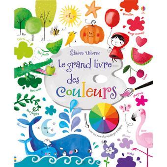 Le Grand Livre des Couleurs (Editions Usborne)