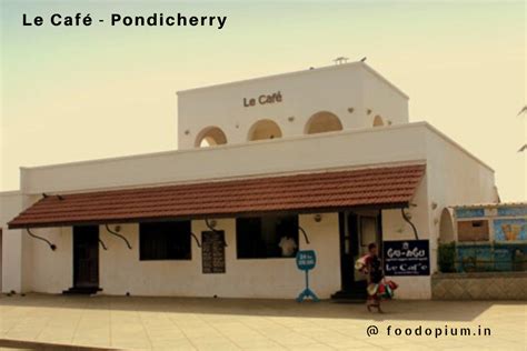 Le Cafe Pondicherry