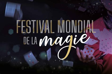 le festival mondial de la magie