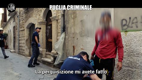 le iene puglia criminale