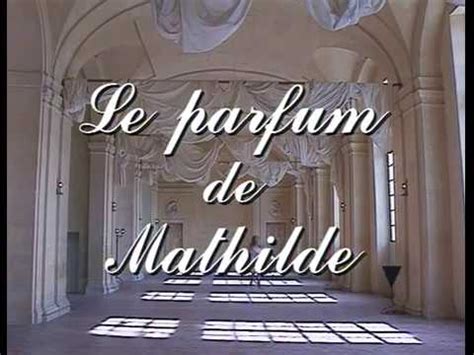 le parfum de mathilde