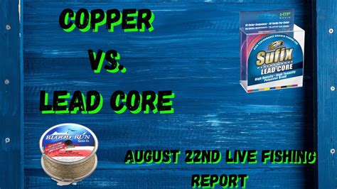 Lead Core Vs Copper Line