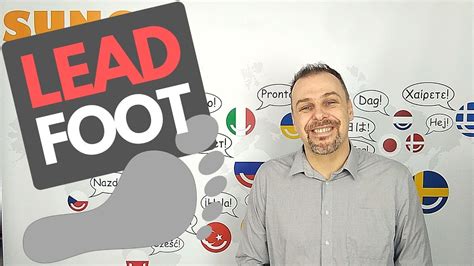 Lead Foot Explanation