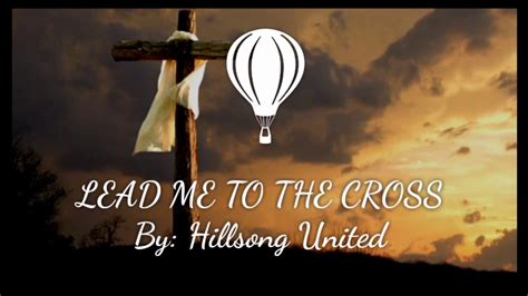 lead me to the cross original