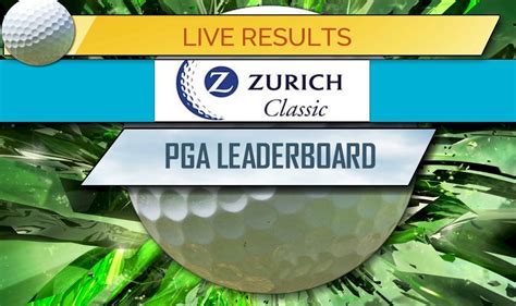 leaderboard for zurich classic of new orleans