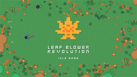Claim Leaf Blower Revolution Idle Game for free Games 4 Free