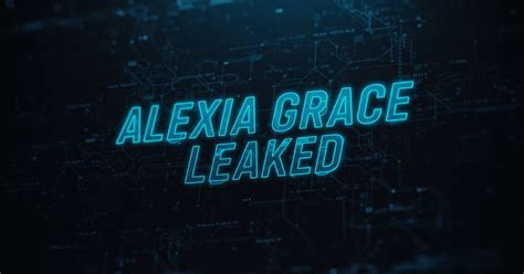 leak alexia grace