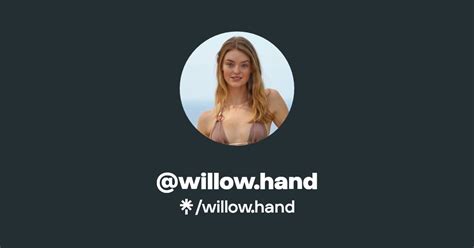 leak hand willow onlyfans
