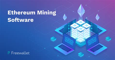lean Of The Top Ethereum Mining Software