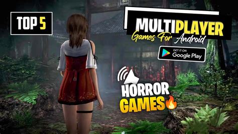 leaning of the Best Multiplayer Horror Games for Android