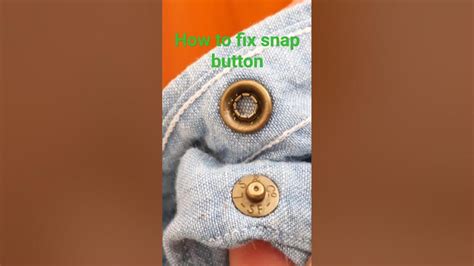 Learn How to Fix Snap Buttons Yourself