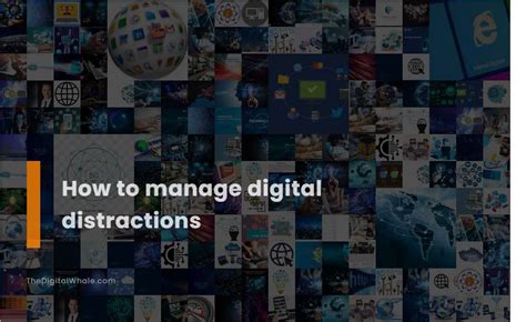 learn to manage Digital Distractions