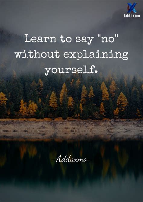 Learn To Say No Without Explaining Yourself Pictures, Photos, and