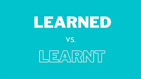 Learnt vs. Learned Quick Lesson on the Difference YourDictionary