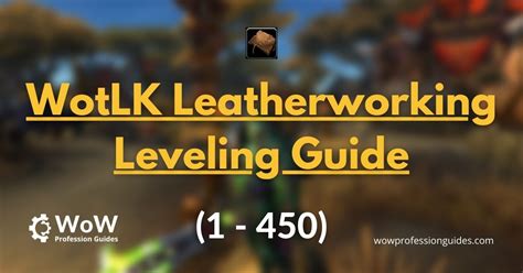 leatherworking guide classic wotlk
