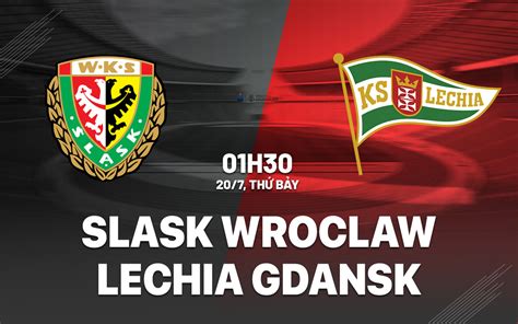 lechia gdansk vs slask