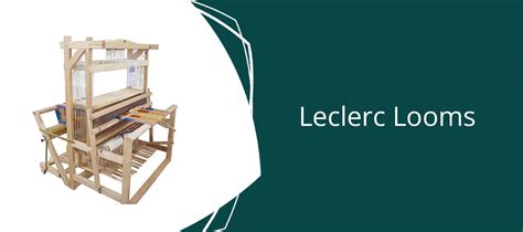 Leclerc Weaving Looms