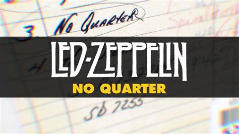 Led Zeppelin No Quarter