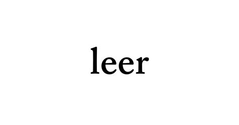 Leer Words Explained