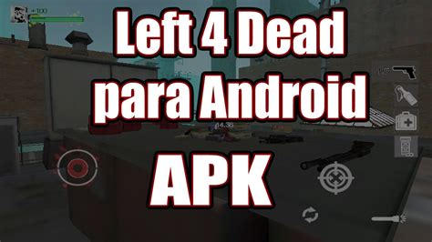 Currently - Left 4 Dead 3 Android Apk