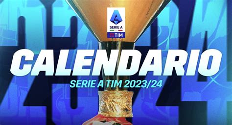 lega serie a tim calendario