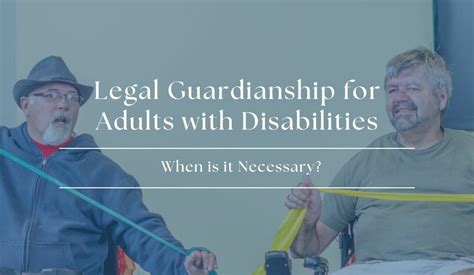 legal guardian for adults with disabilities