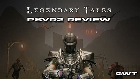 legendary tales psvr2 review