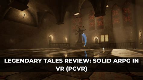 legendary tales vr review