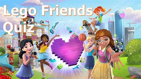 lego friends trivia