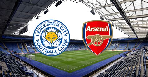 leicester city vs arsenal live