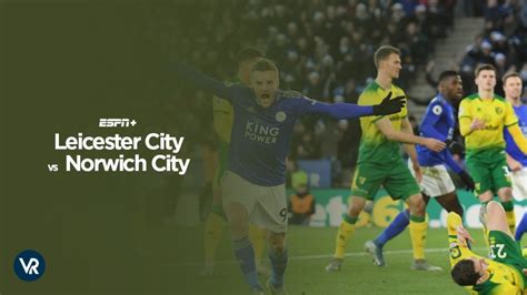 leicester city vs norwich city