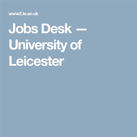 leicester university jobs desk
