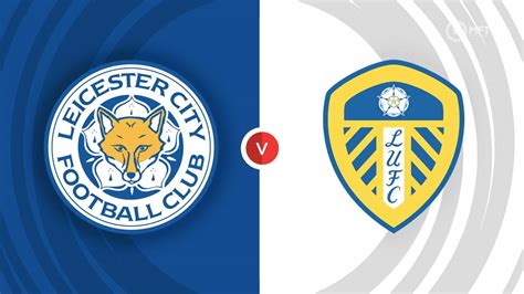 leicester v leeds 2023