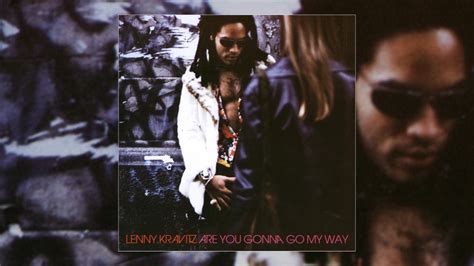 lenny kravitz are you going my way al