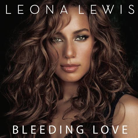 leona lewis bleeding love
