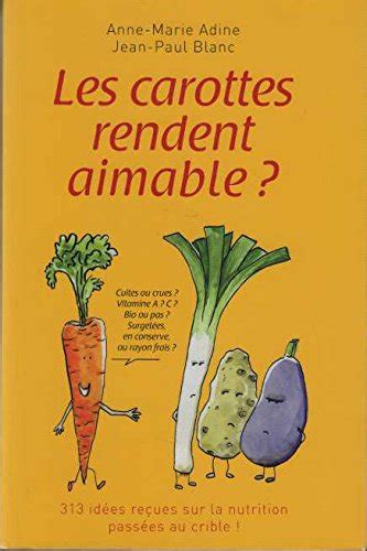 Les Carottes Rendent Aimable Latest