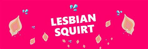 lesbian squirt